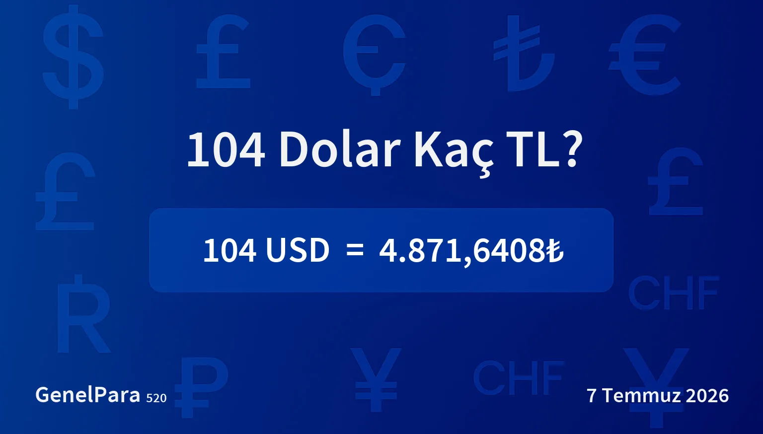 104 Dolar Kaç TL?