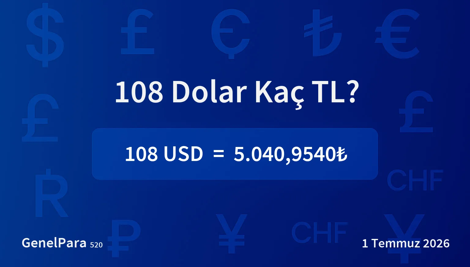 108 Dolar Kaç TL?