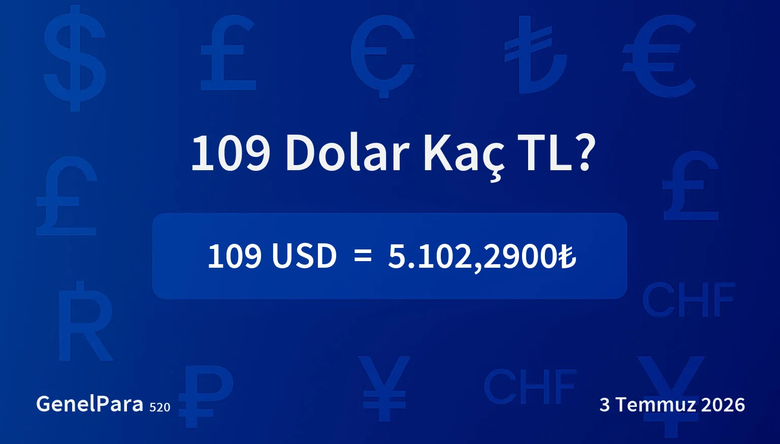 109 Dolar Kaç TL?