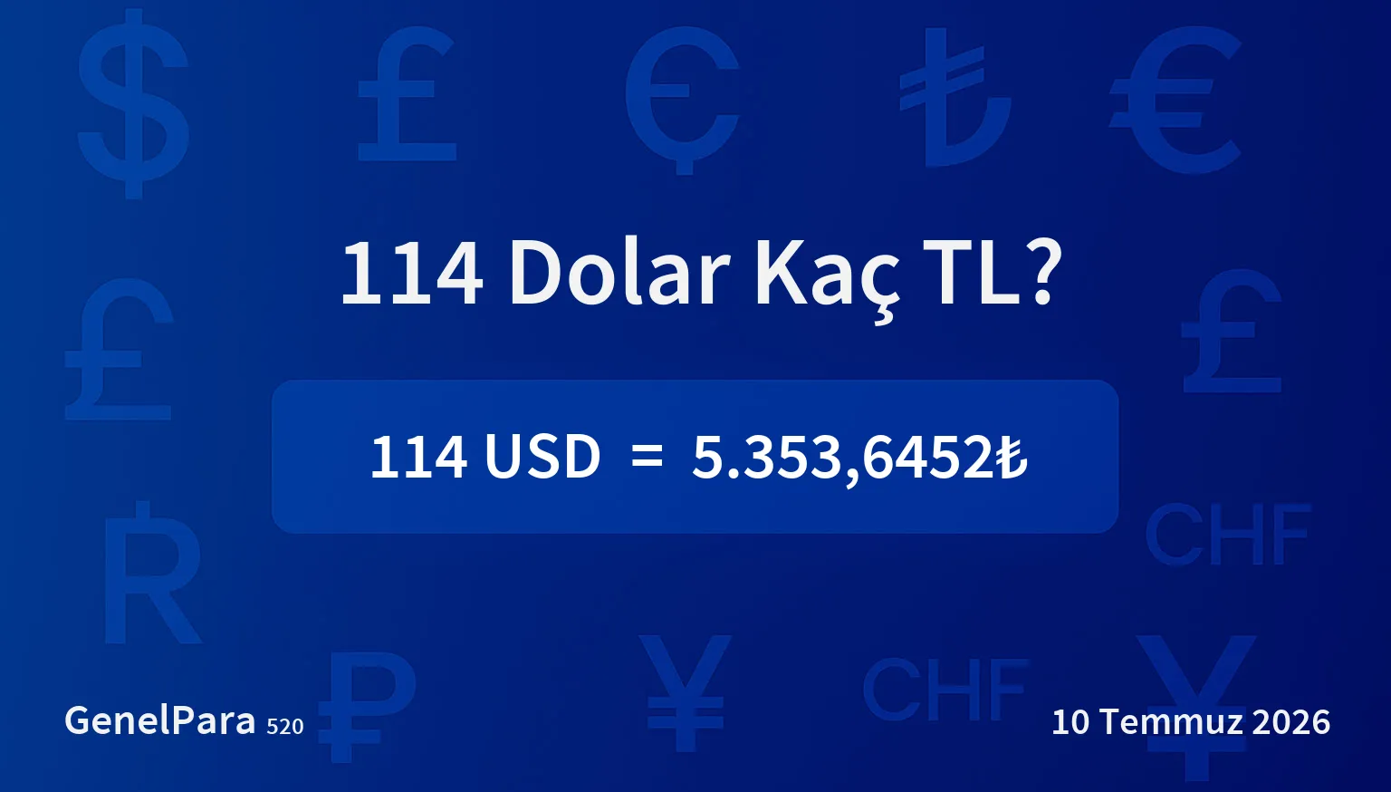 114.34 Dolar Kaç TL?