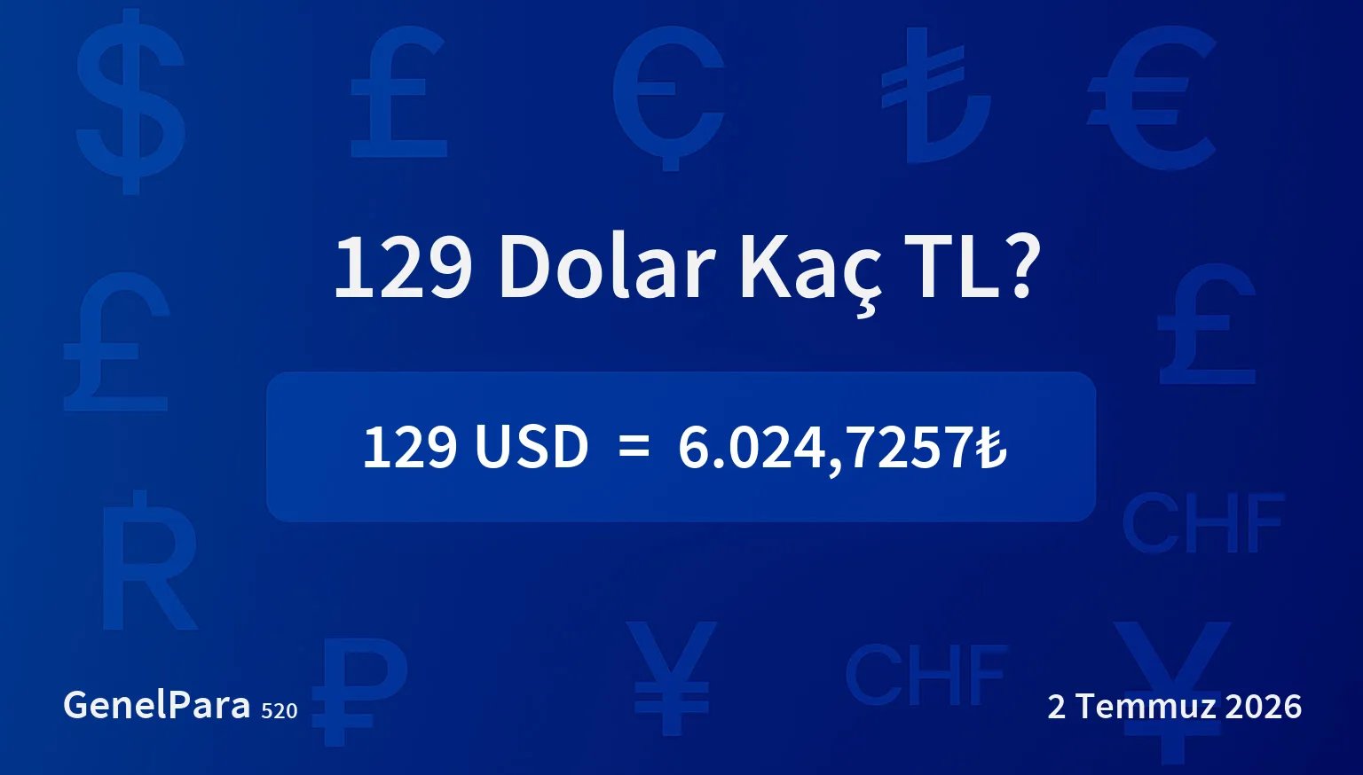 129.14 Dolar Kaç TL?