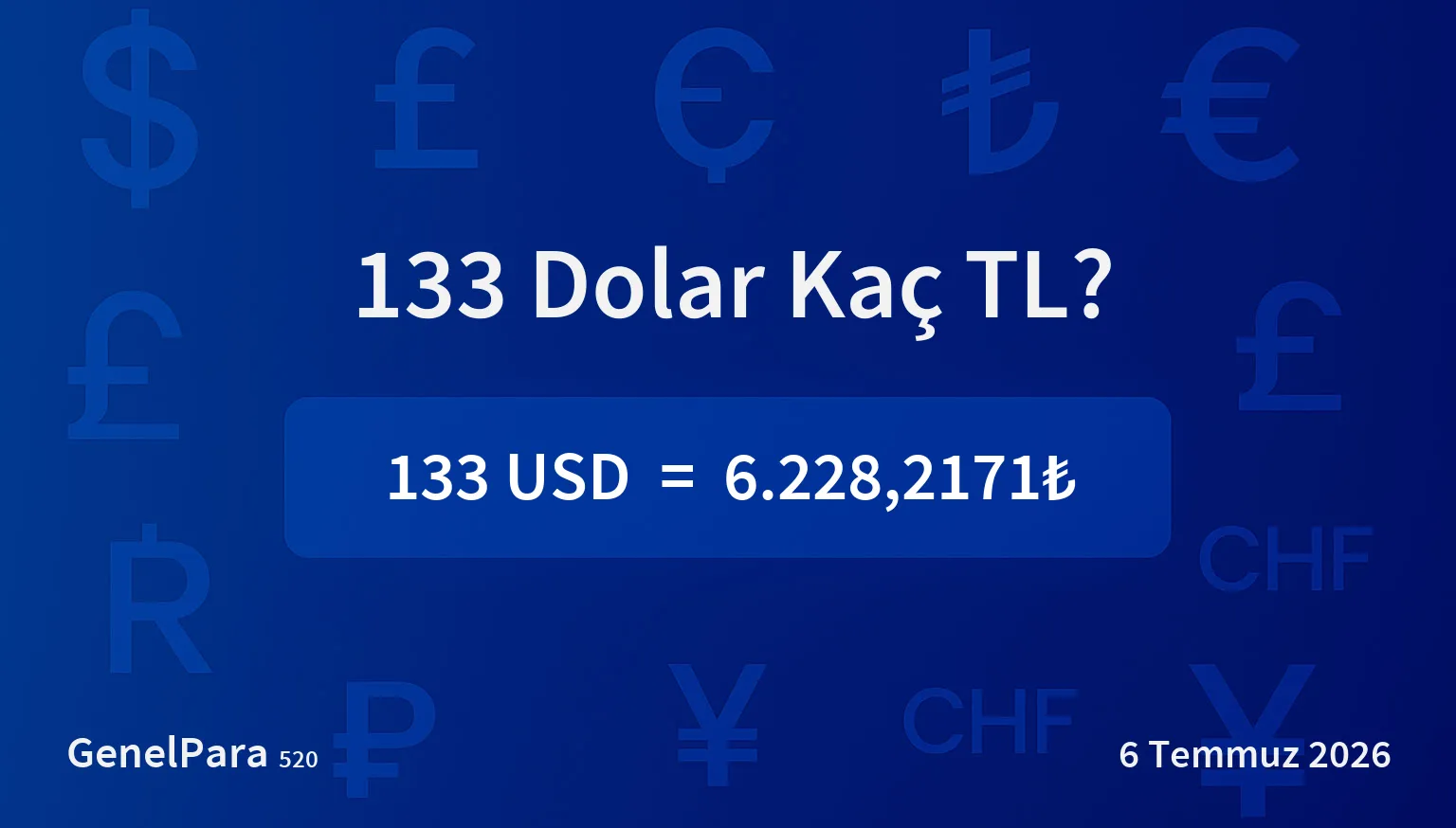 133.46 Dolar Kaç TL?