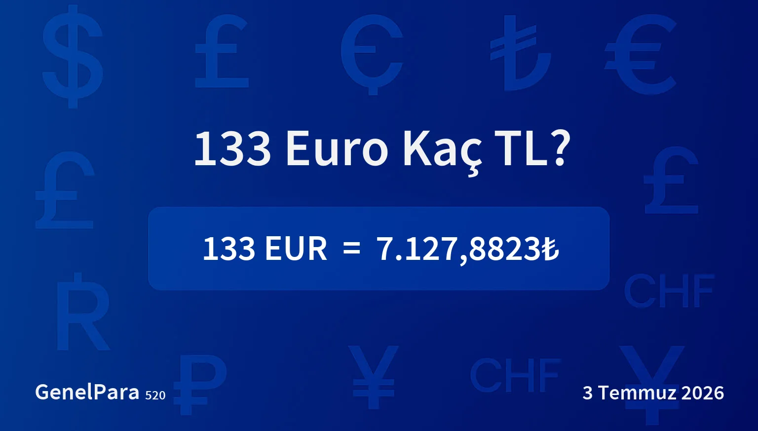 133.21 Euro Kaç TL?