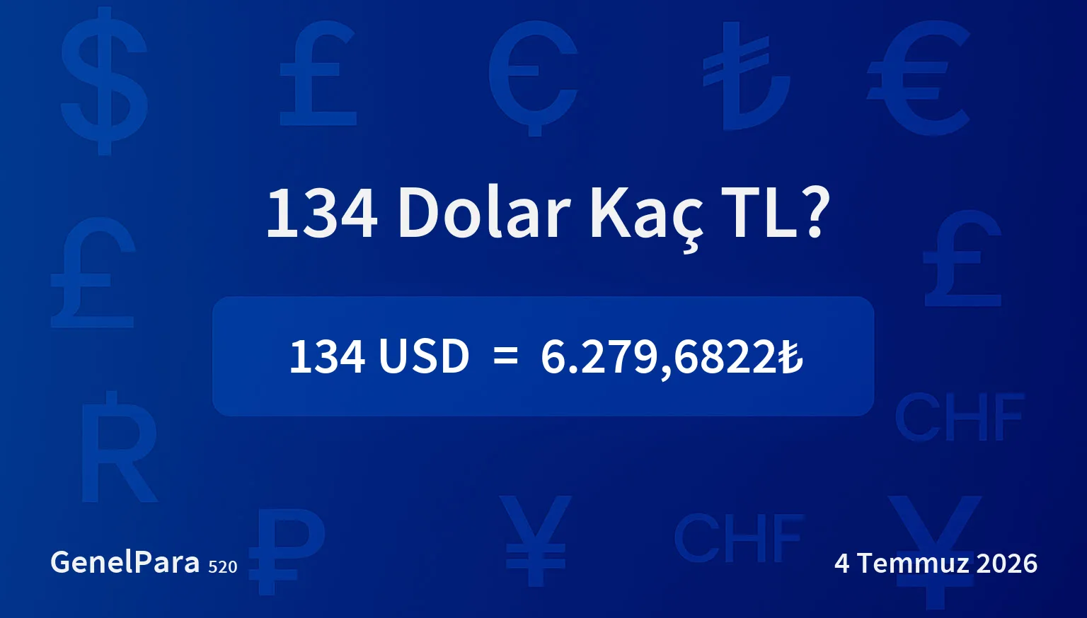 134 Dolar Kaç TL?