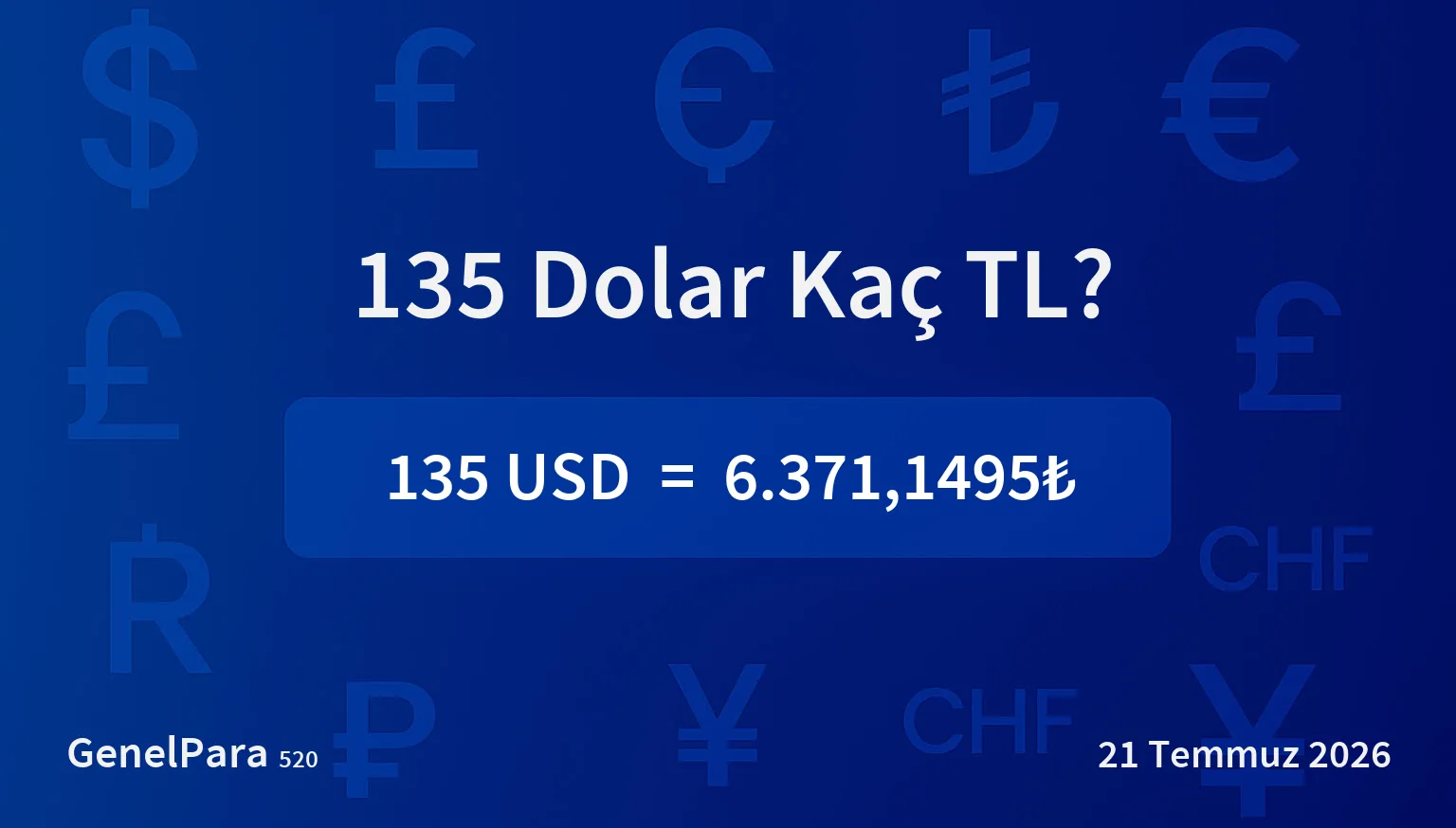 134.67 Dolar Kaç TL?
