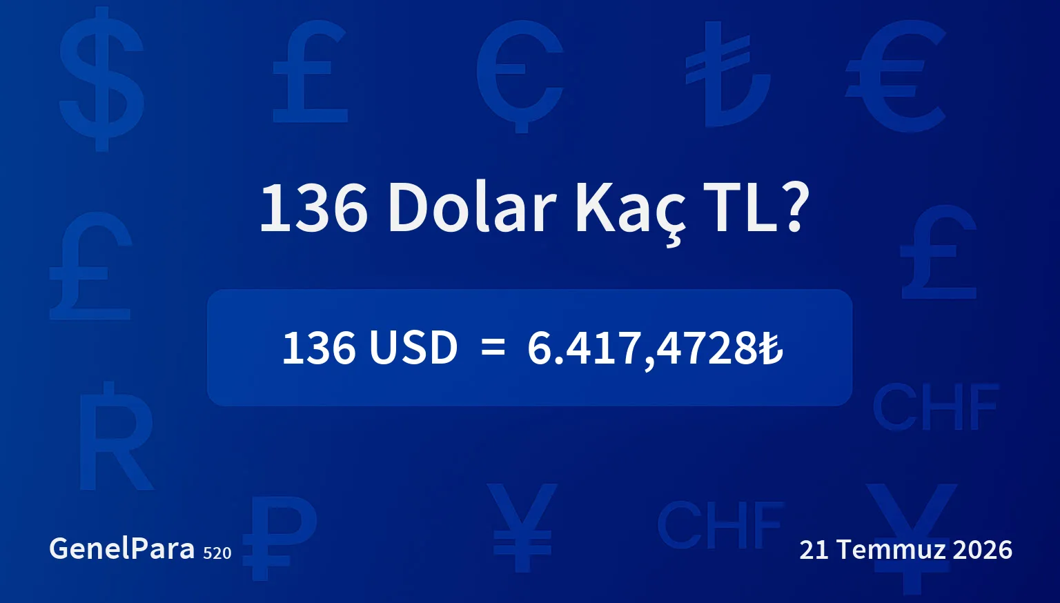 135.91 Dolar Kaç TL?