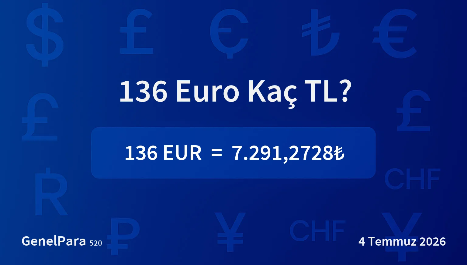 136.49 Euro Kaç TL?