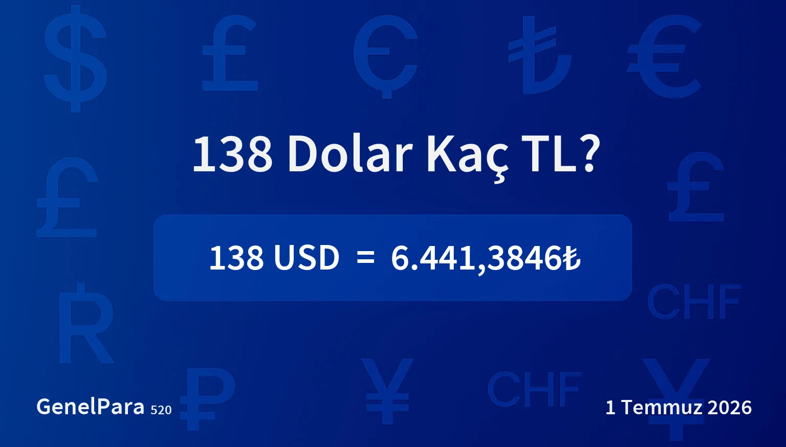 138.46 Dolar Kaç TL?