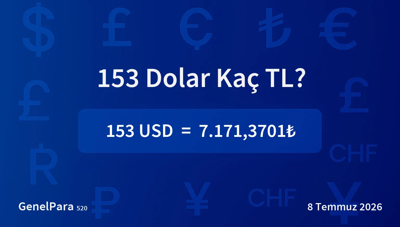 153 Dolar Kaç TL?