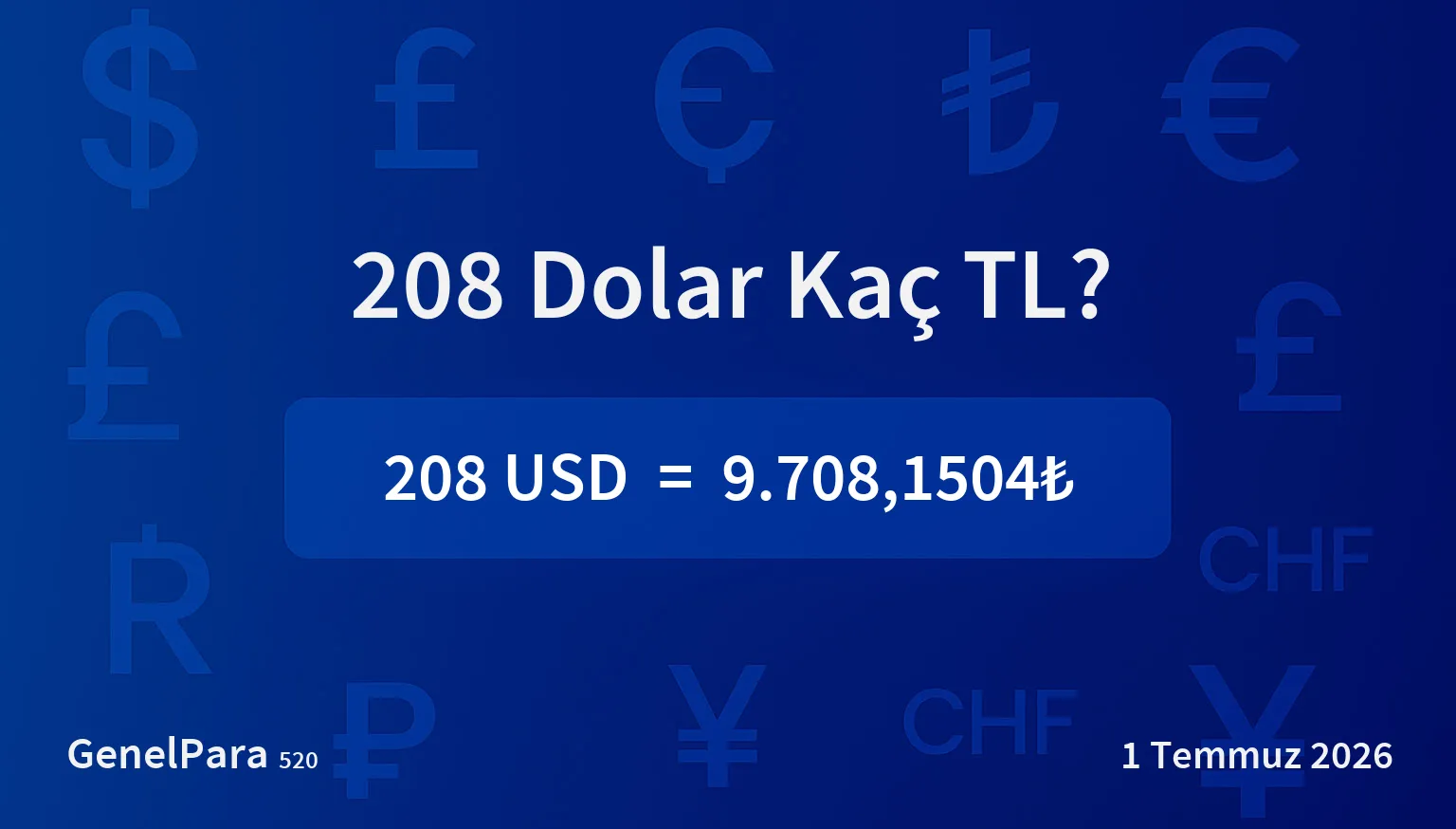 208.47 Dolar Kaç TL?