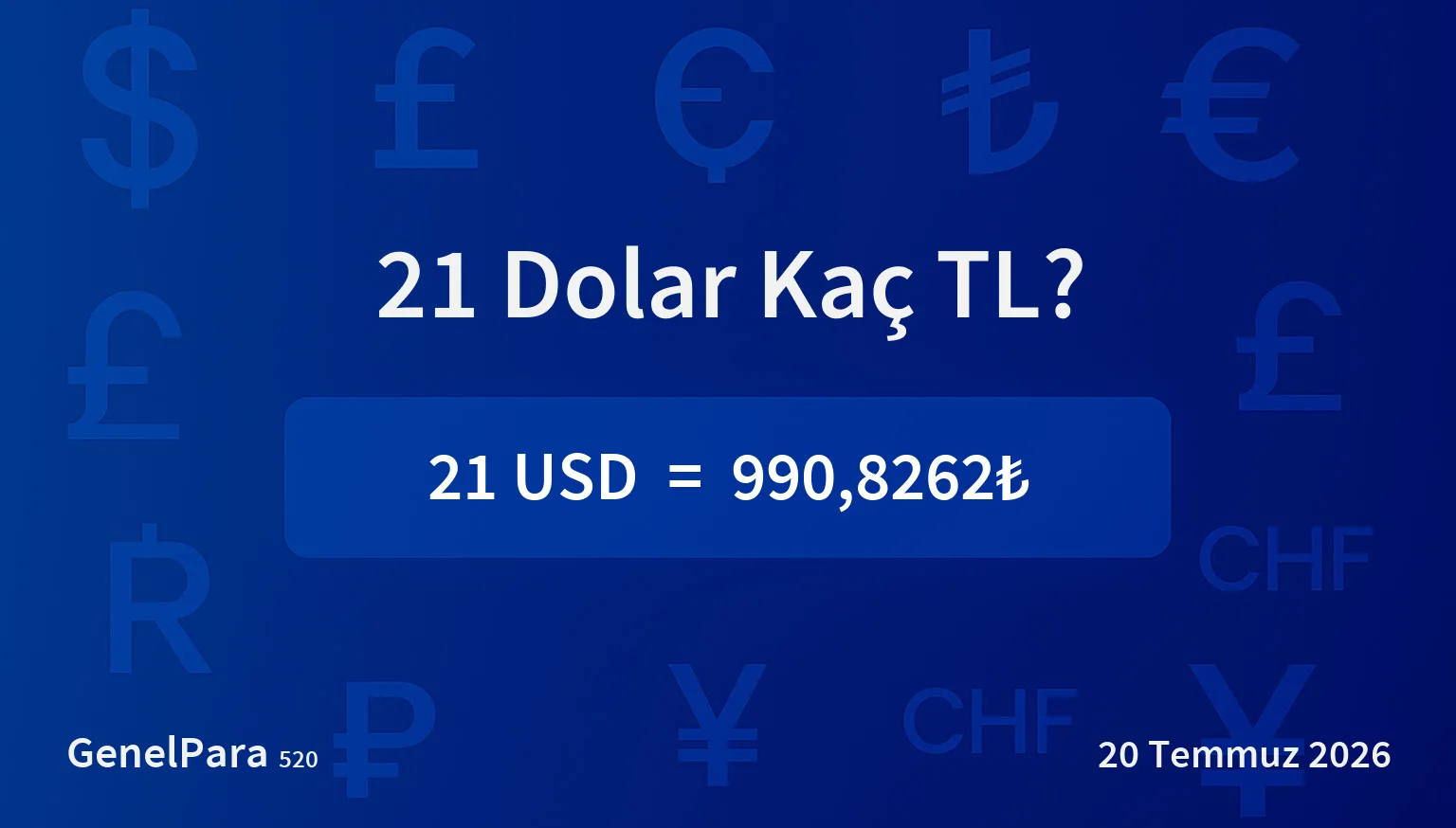 21.07 Dolar Kaç TL?
