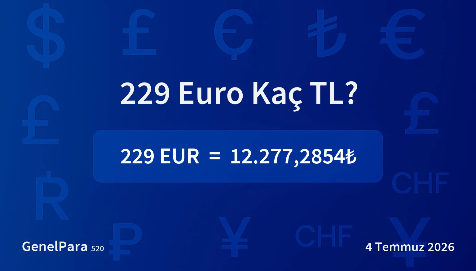 228.65 Euro Kaç TL?