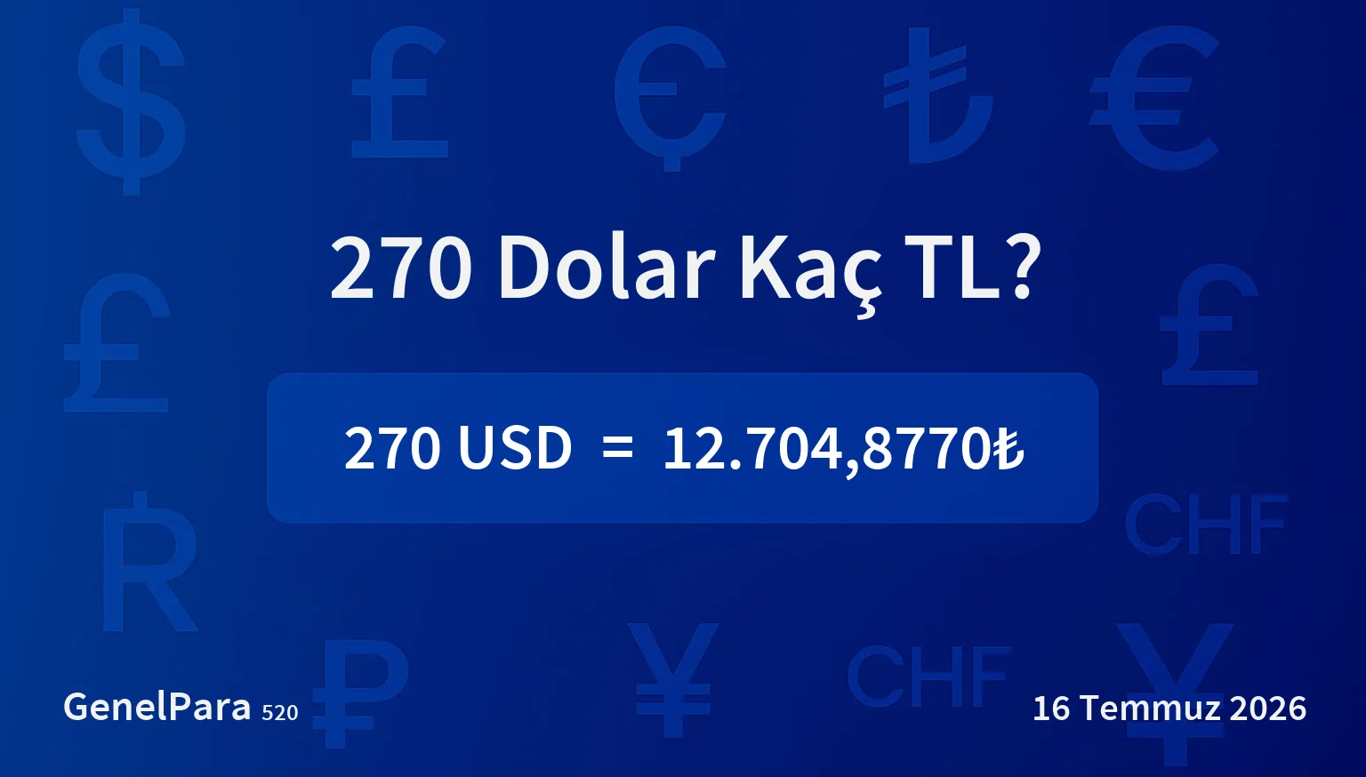 270.46 Dolar Kaç TL?