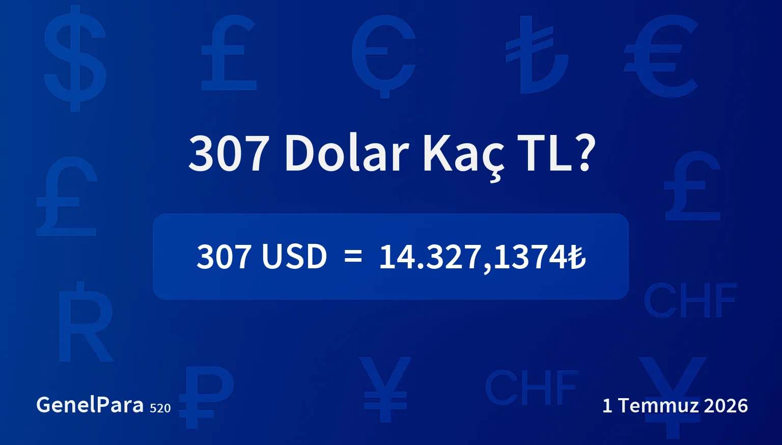 307.43 Dolar Kaç TL?