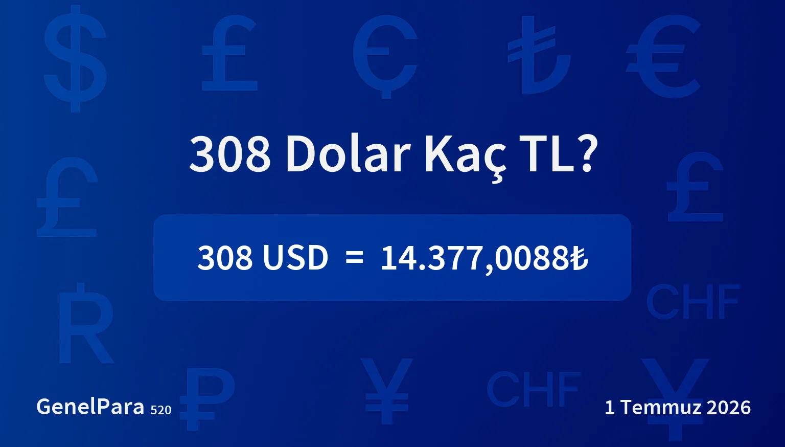308 Dolar Kaç TL?