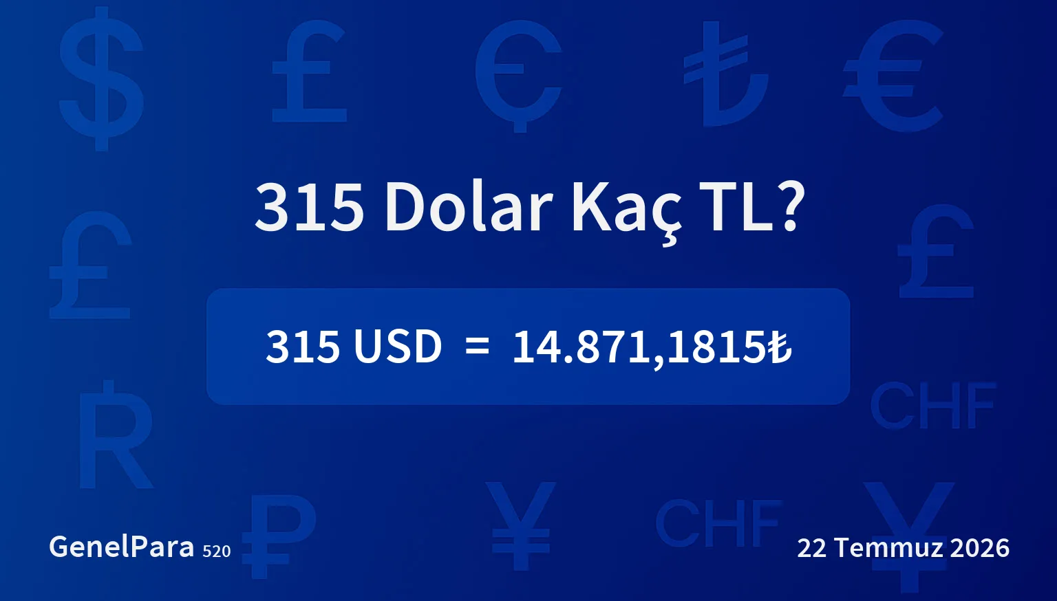315.38 Dolar Kaç TL?