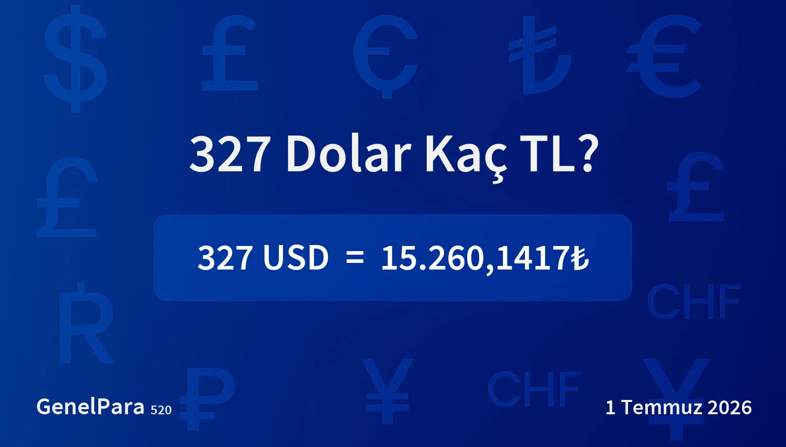 327.21 Dolar Kaç TL?