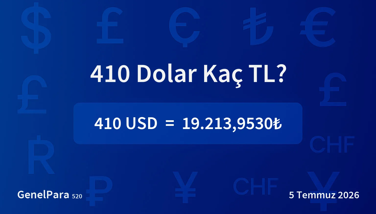 410.41 Dolar Kaç TL?