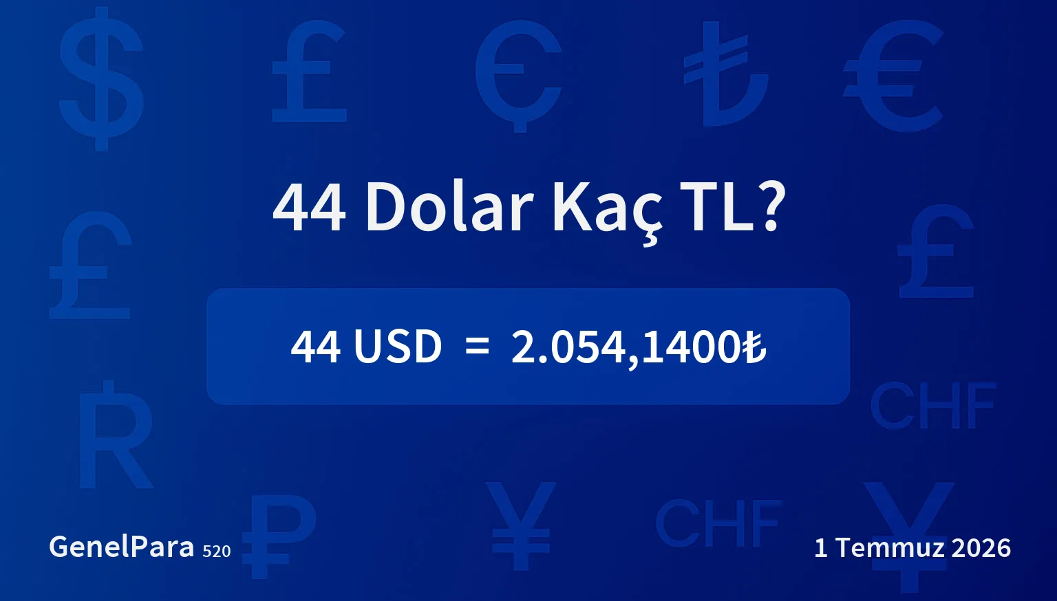 44 Dolar Kaç TL?