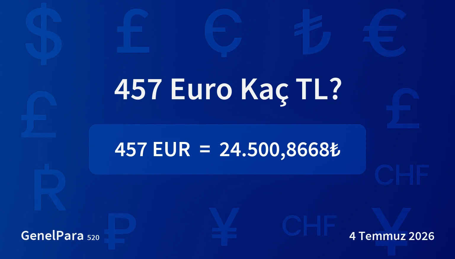 457.10 Euro Kaç TL?