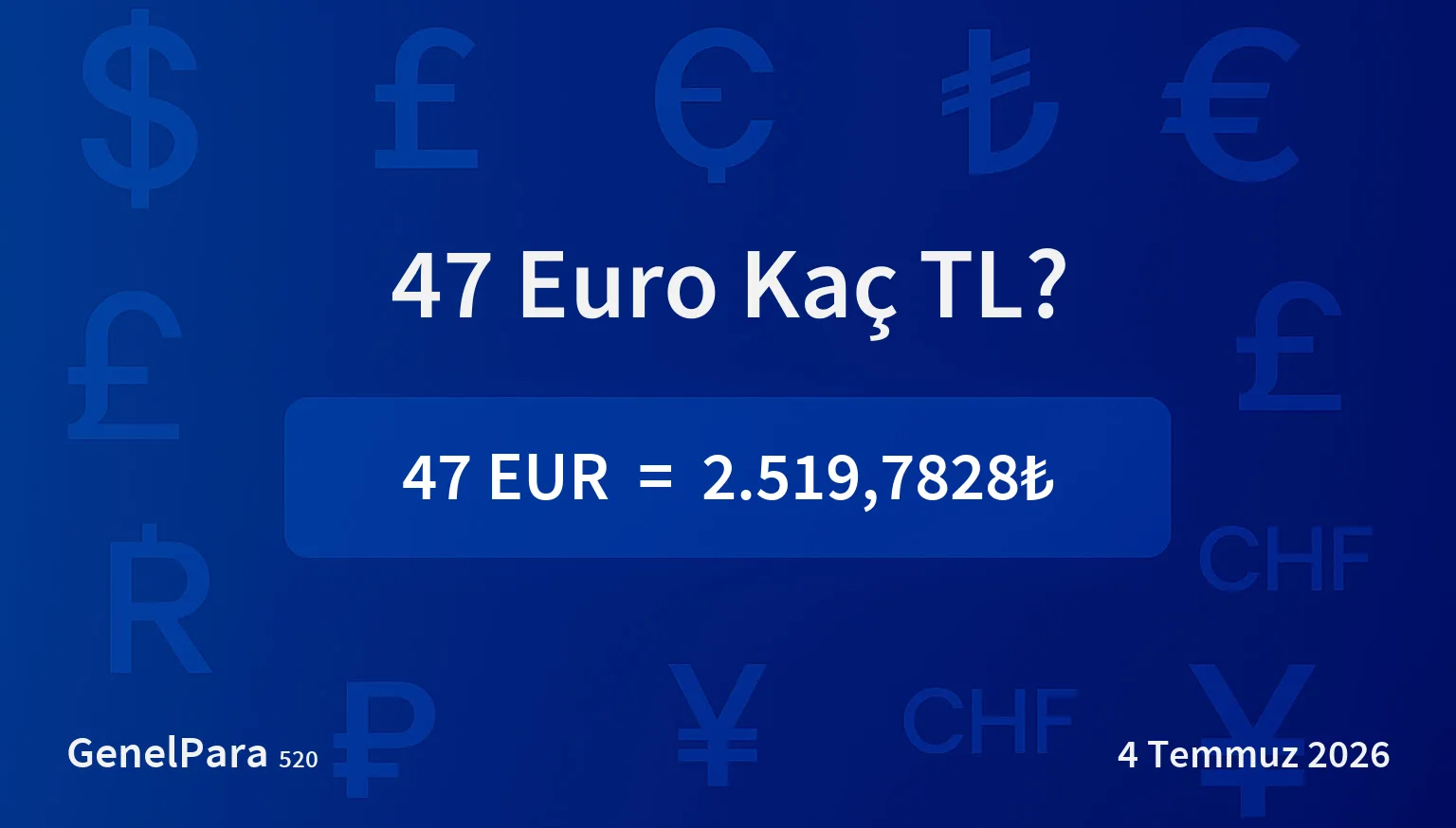 47 Euro Kaç TL?