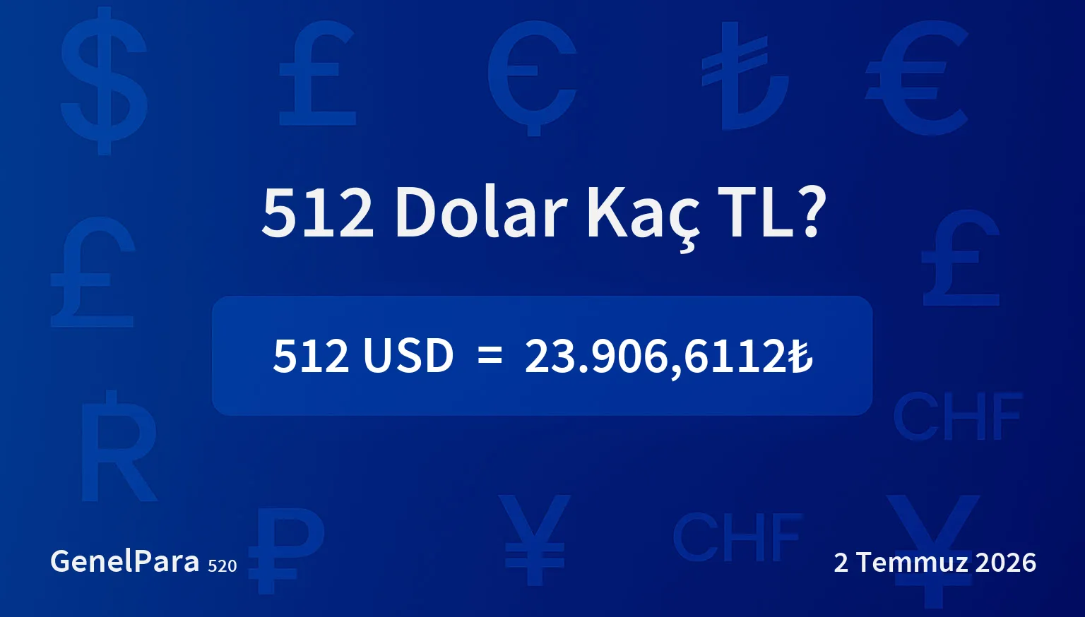 512.13 Dolar Kaç TL?