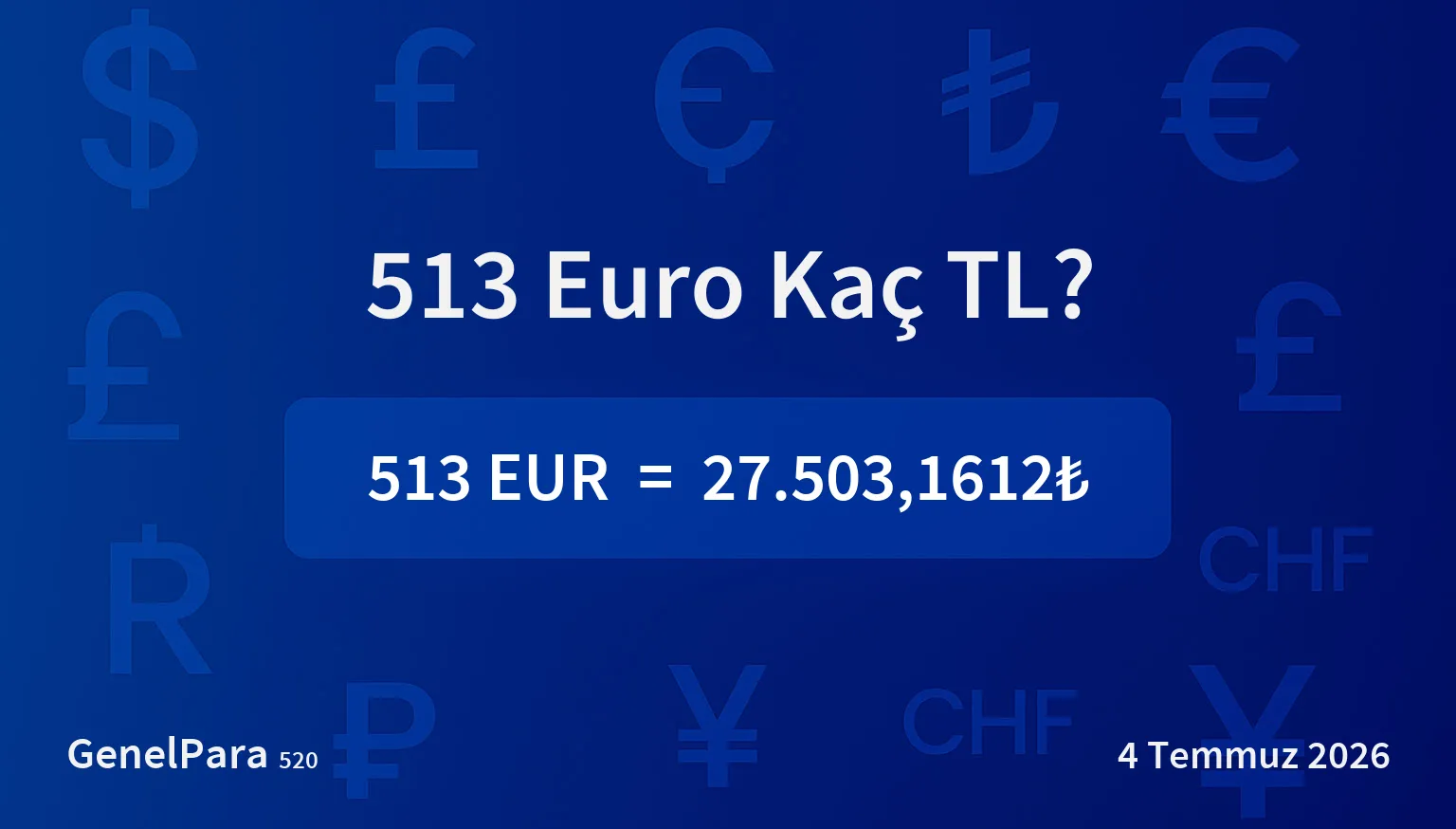 512.93 Euro Kaç TL?