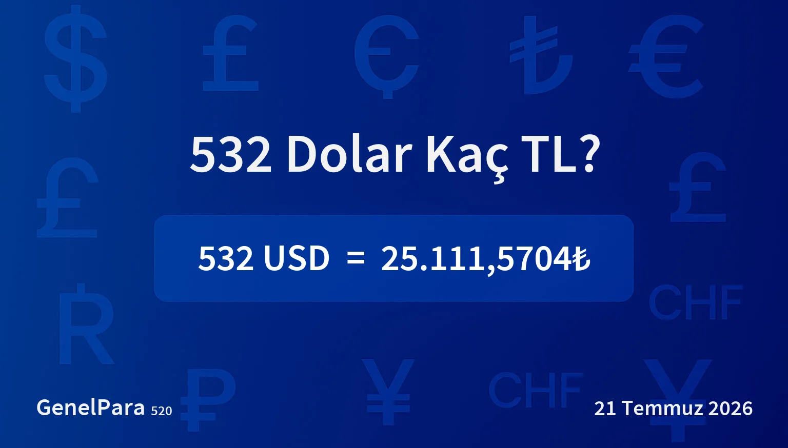 532.45 Dolar Kaç TL?