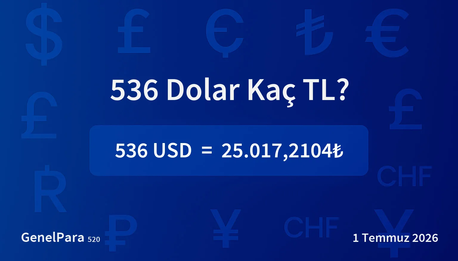 536.47 Dolar Kaç TL?