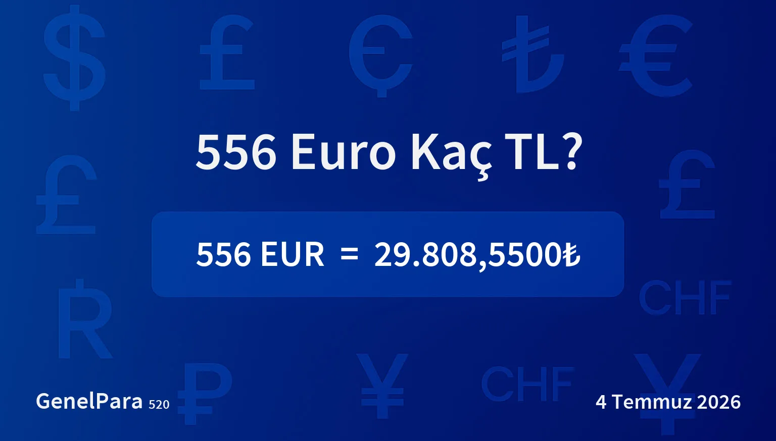 556.47 Euro Kaç TL?
