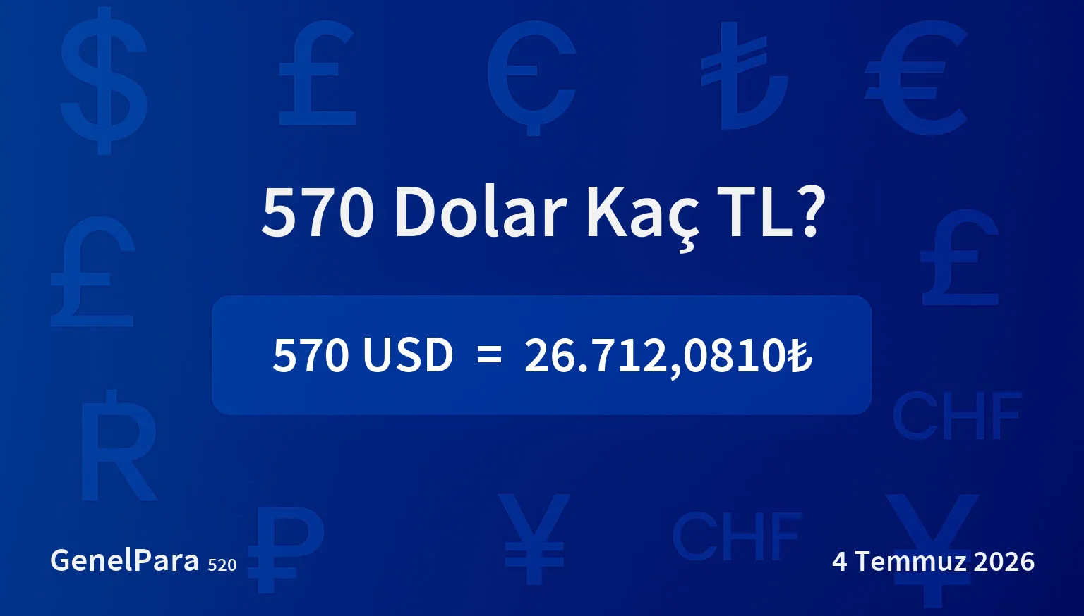 570 Dolar Kaç TL?