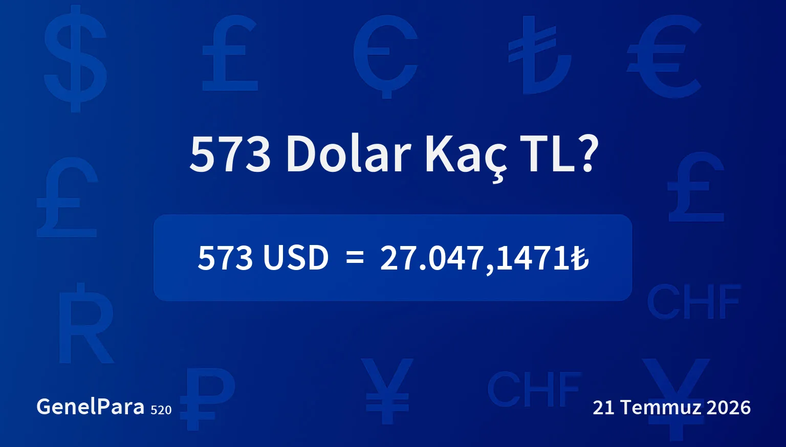 572.55 Dolar Kaç TL?