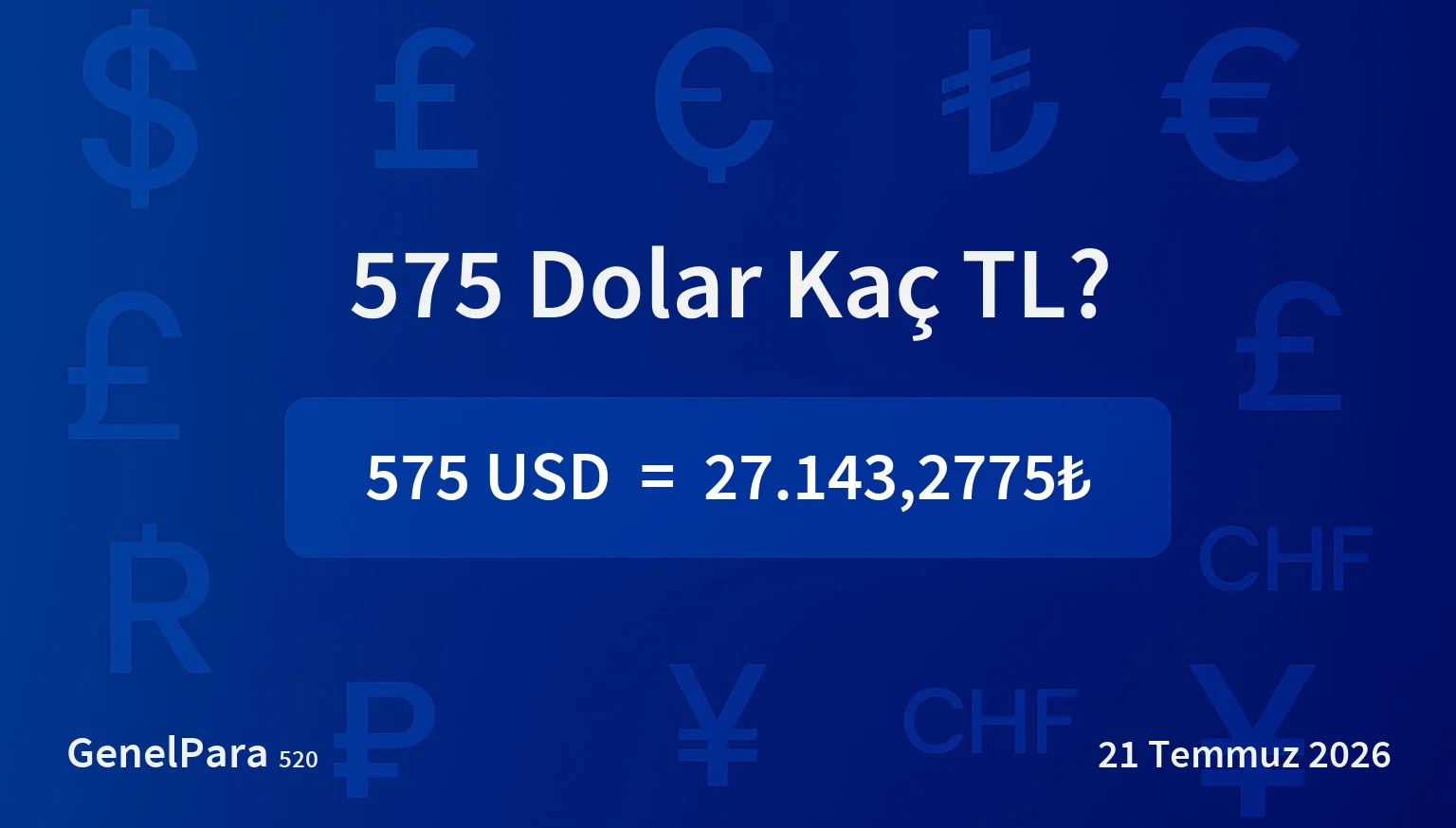 575.30 Dolar Kaç TL?