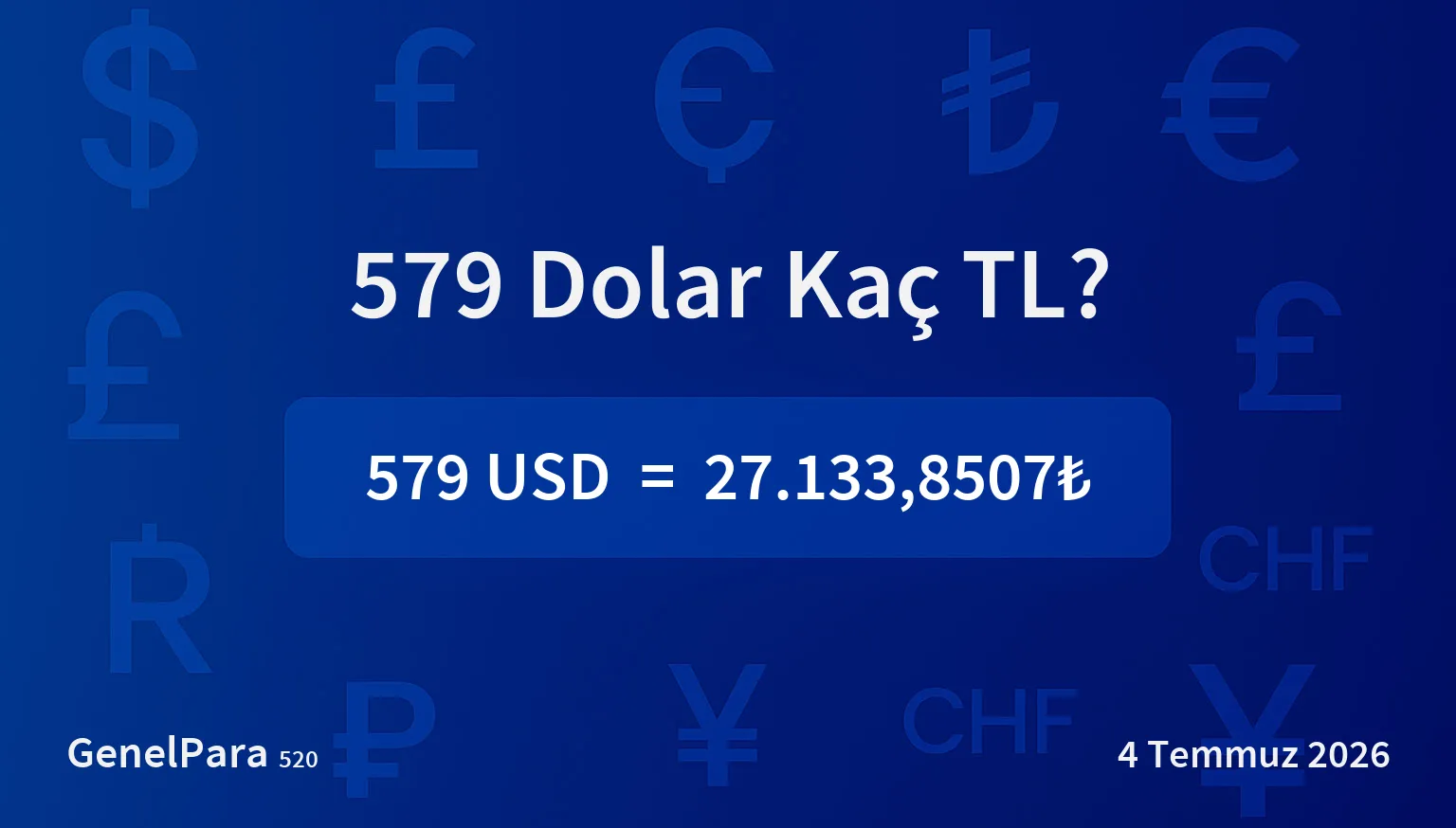 578.95 Dolar Kaç TL?