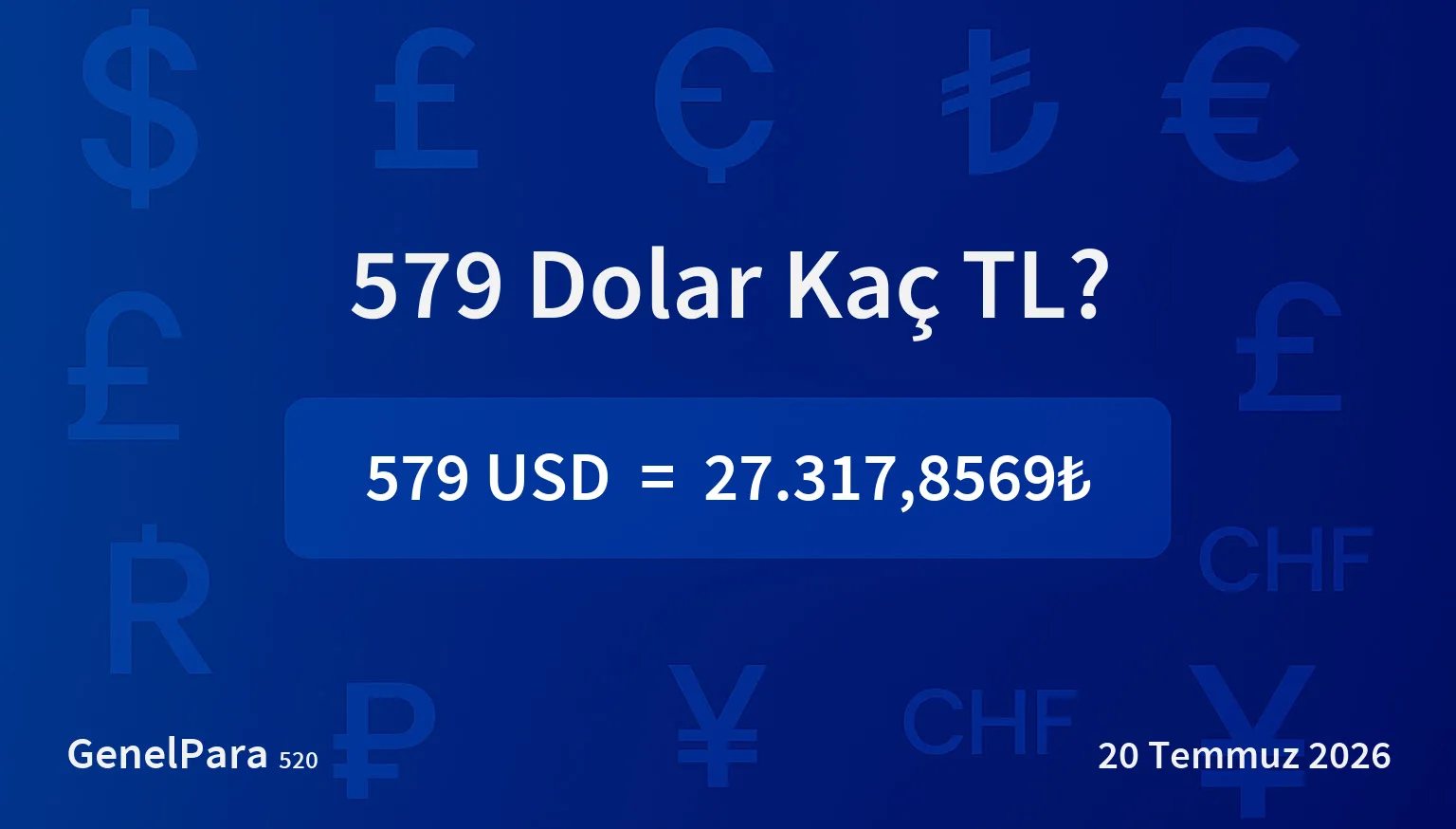 579.42 Dolar Kaç TL?