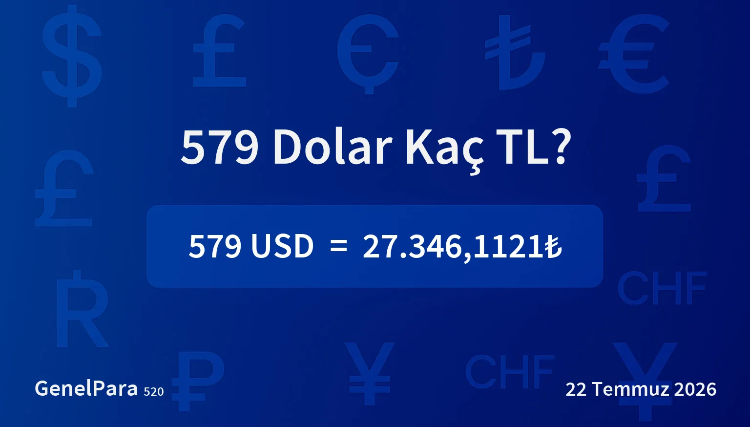 579.26 Dolar Kaç TL?