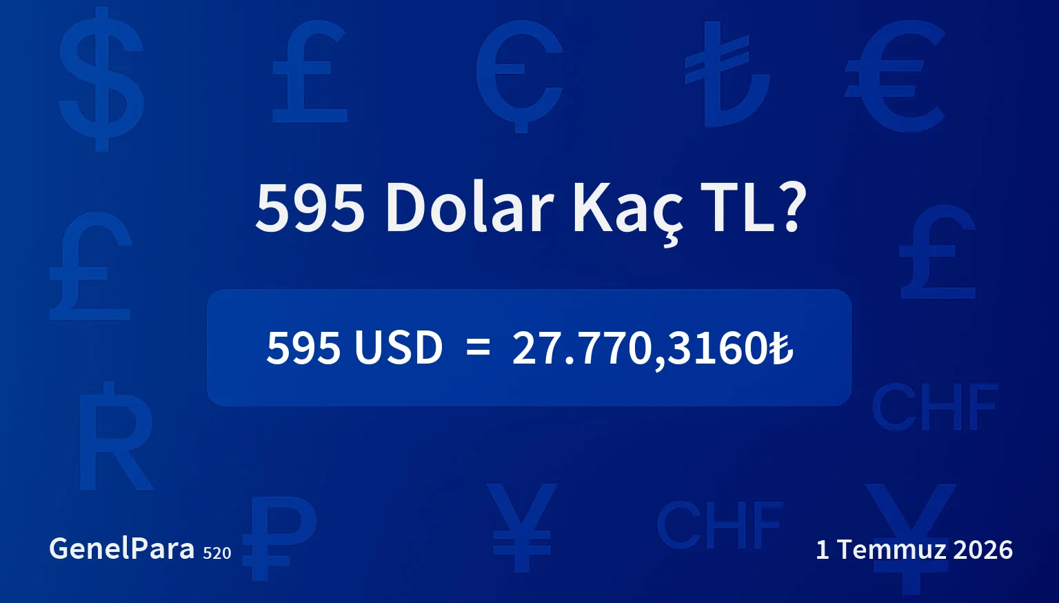 595.41 Dolar Kaç TL?