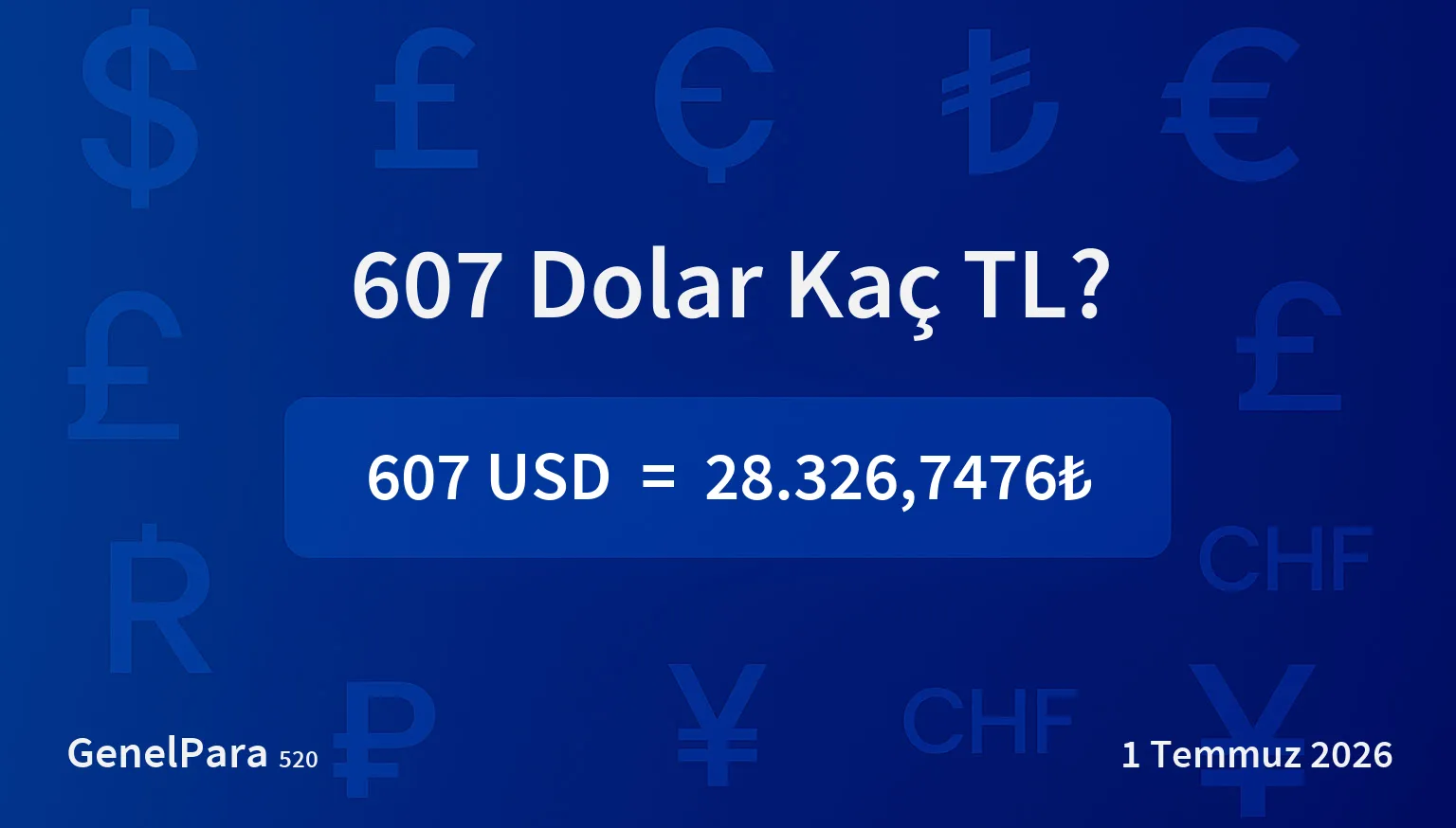 606.73 Dolar Kaç TL?