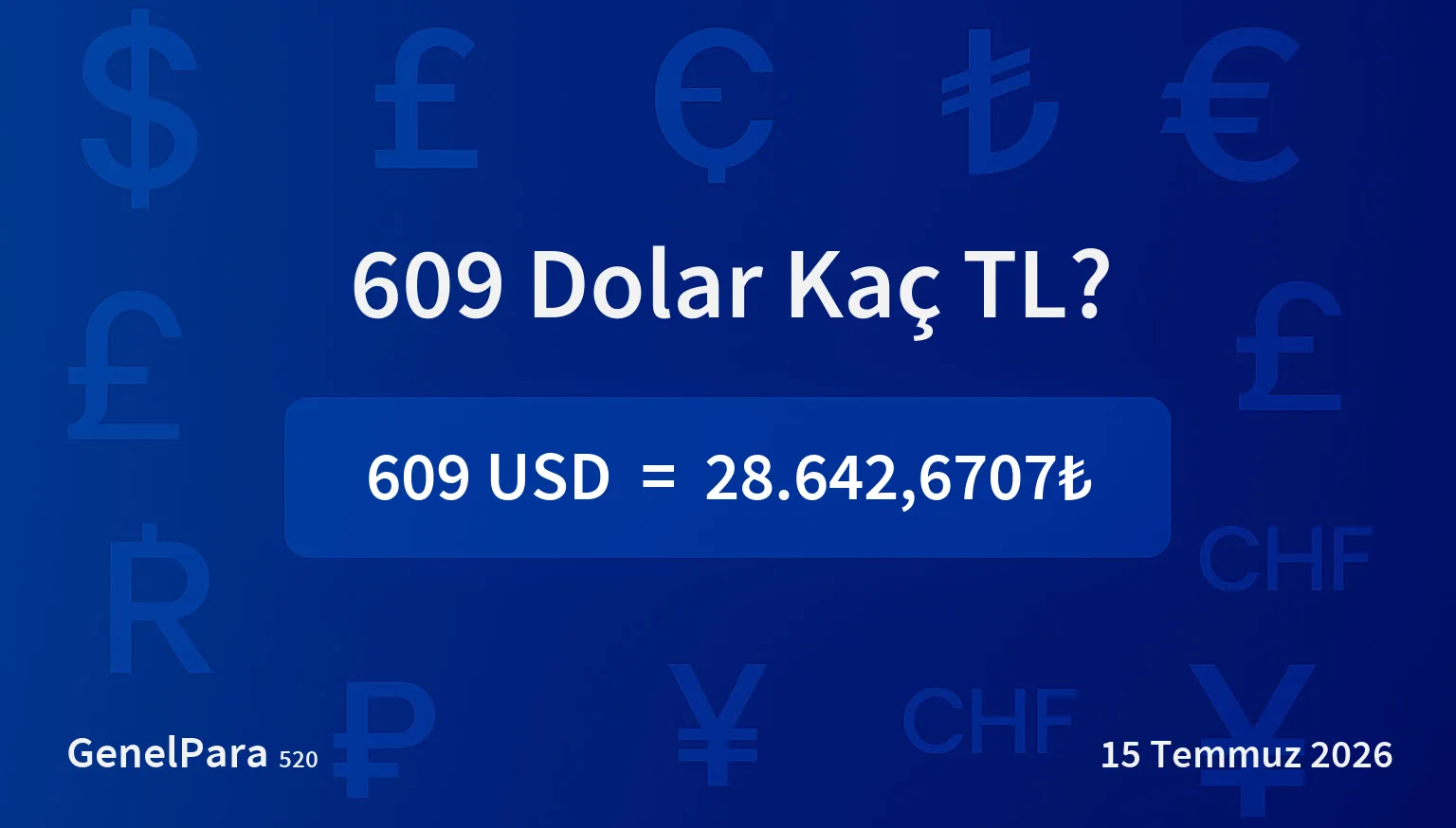 608.76 Dolar Kaç TL?