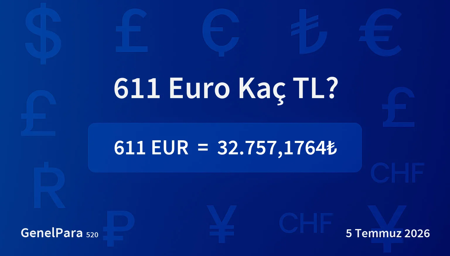 611.31 Euro Kaç TL?
