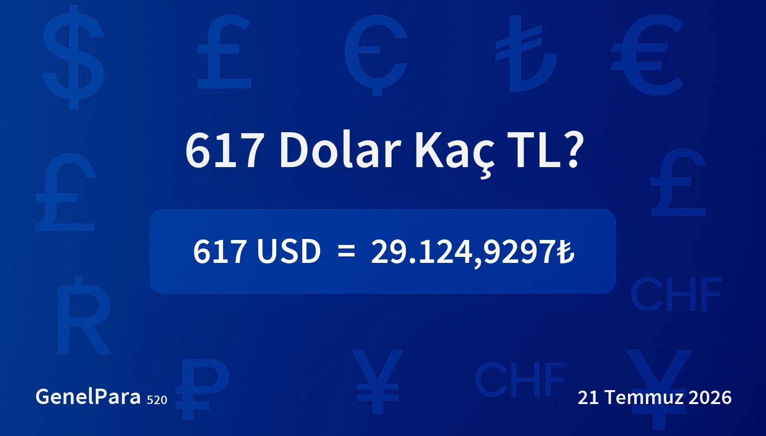 617.47 Dolar Kaç TL?