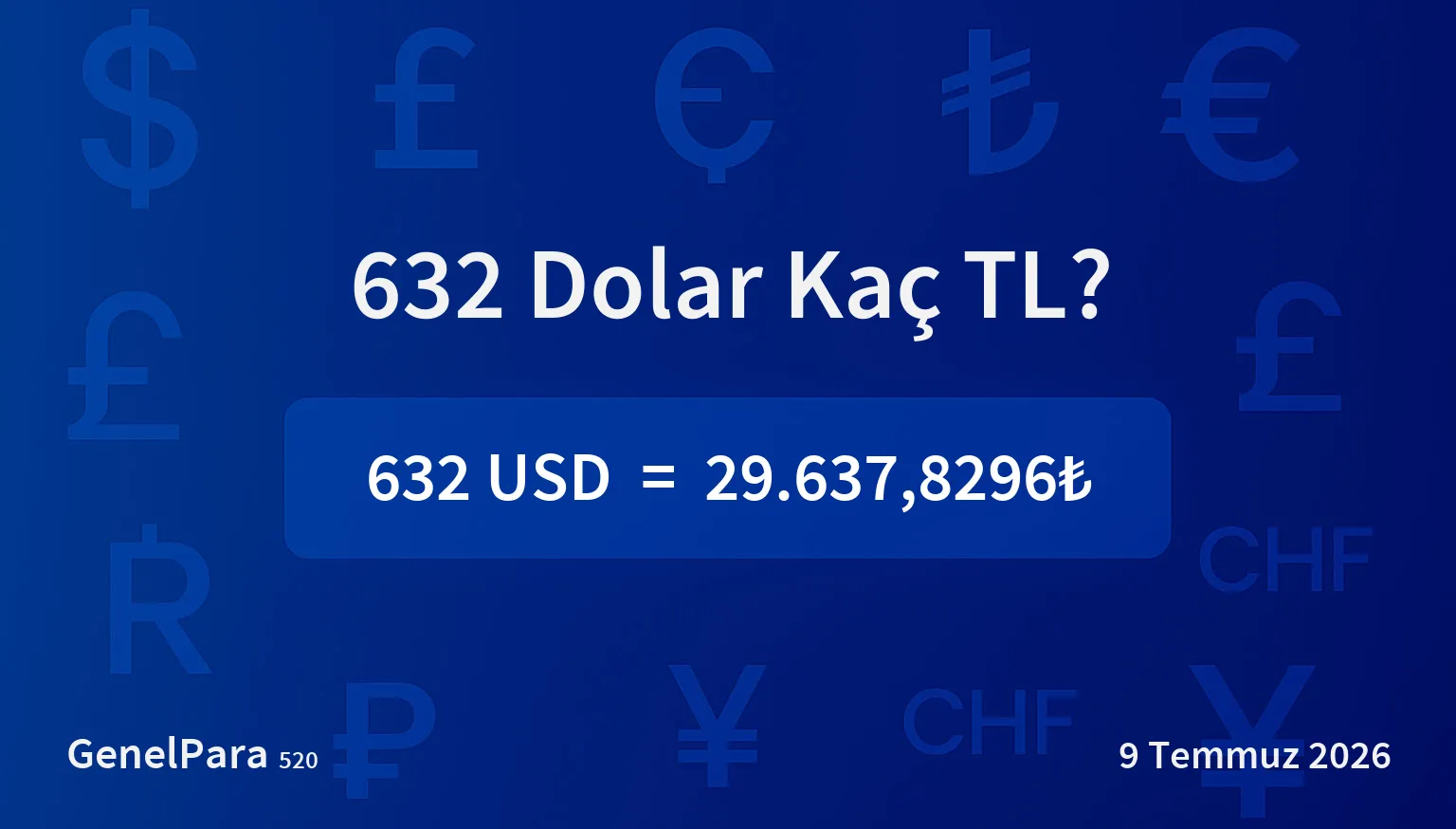 631.64 Dolar Kaç TL?