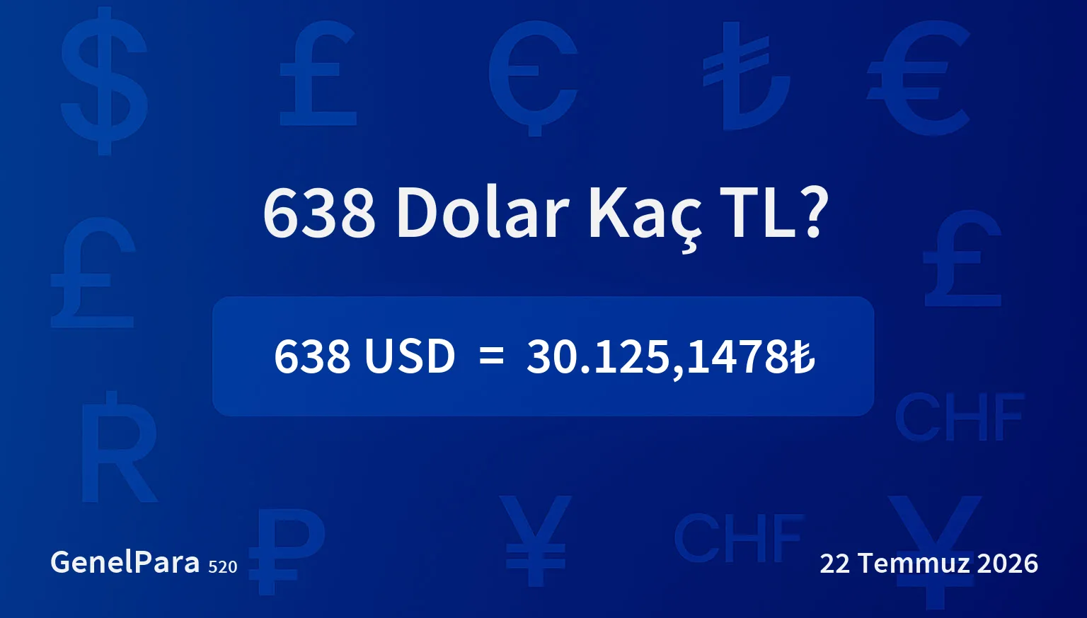 638.24 Dolar Kaç TL?