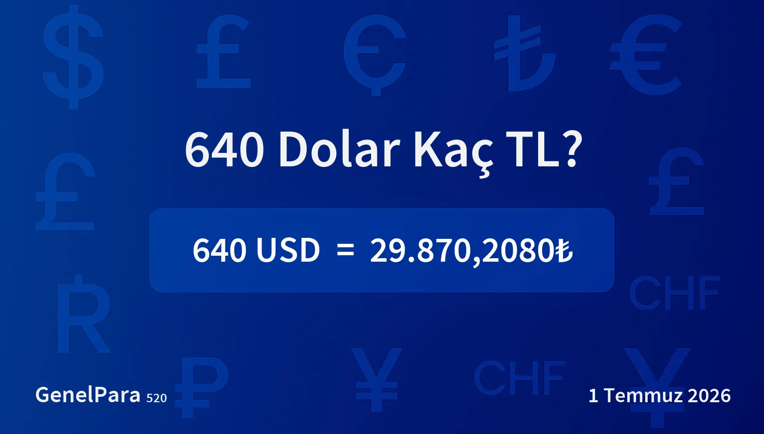 639.82 Dolar Kaç TL?