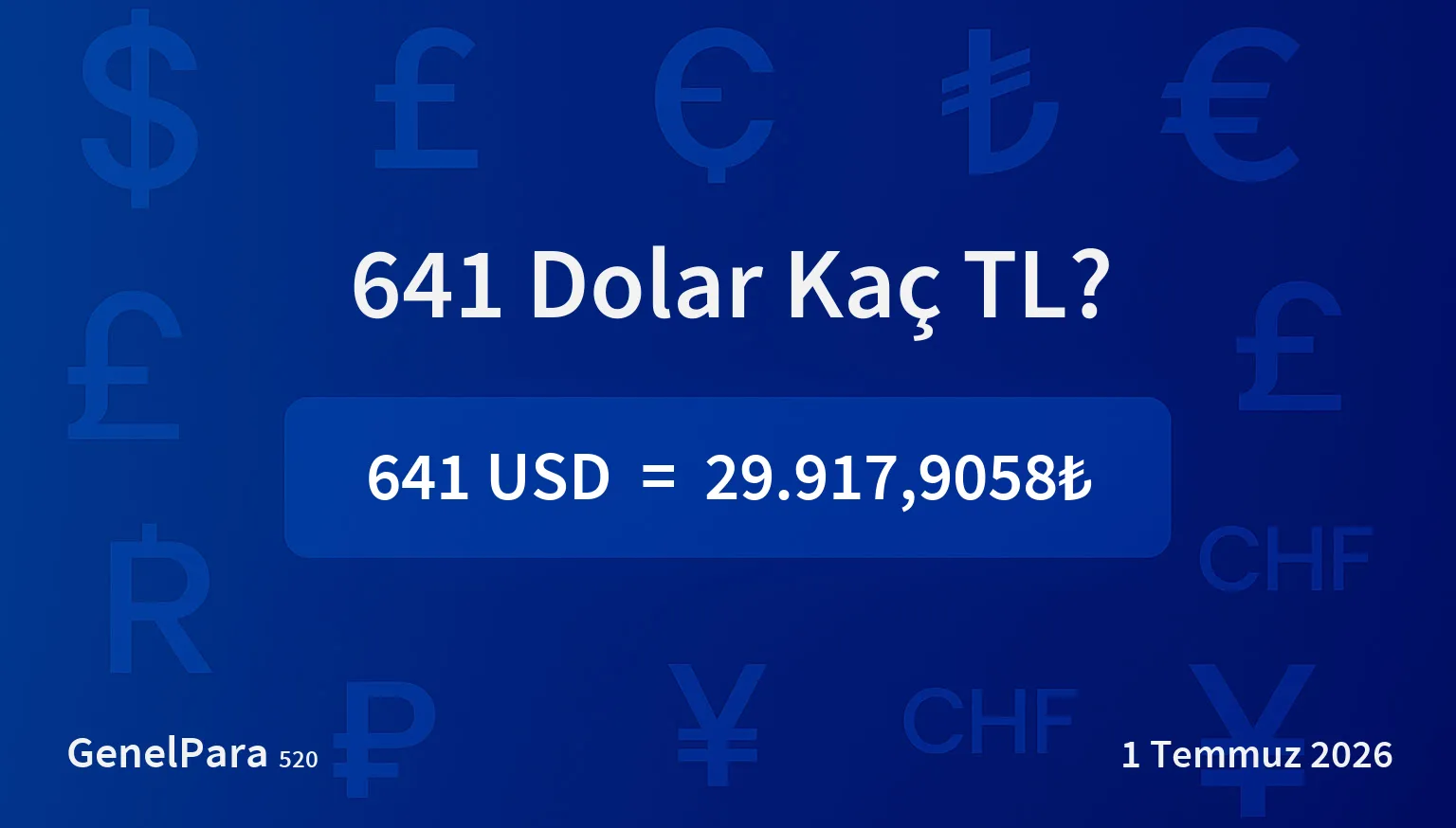 641.39 Dolar Kaç TL?