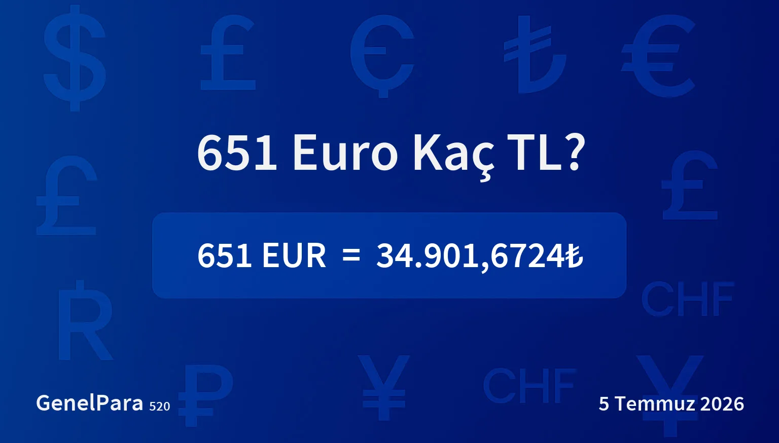 651.40 Euro Kaç TL?