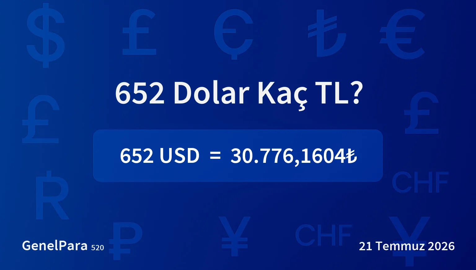 652.15 Dolar Kaç TL?