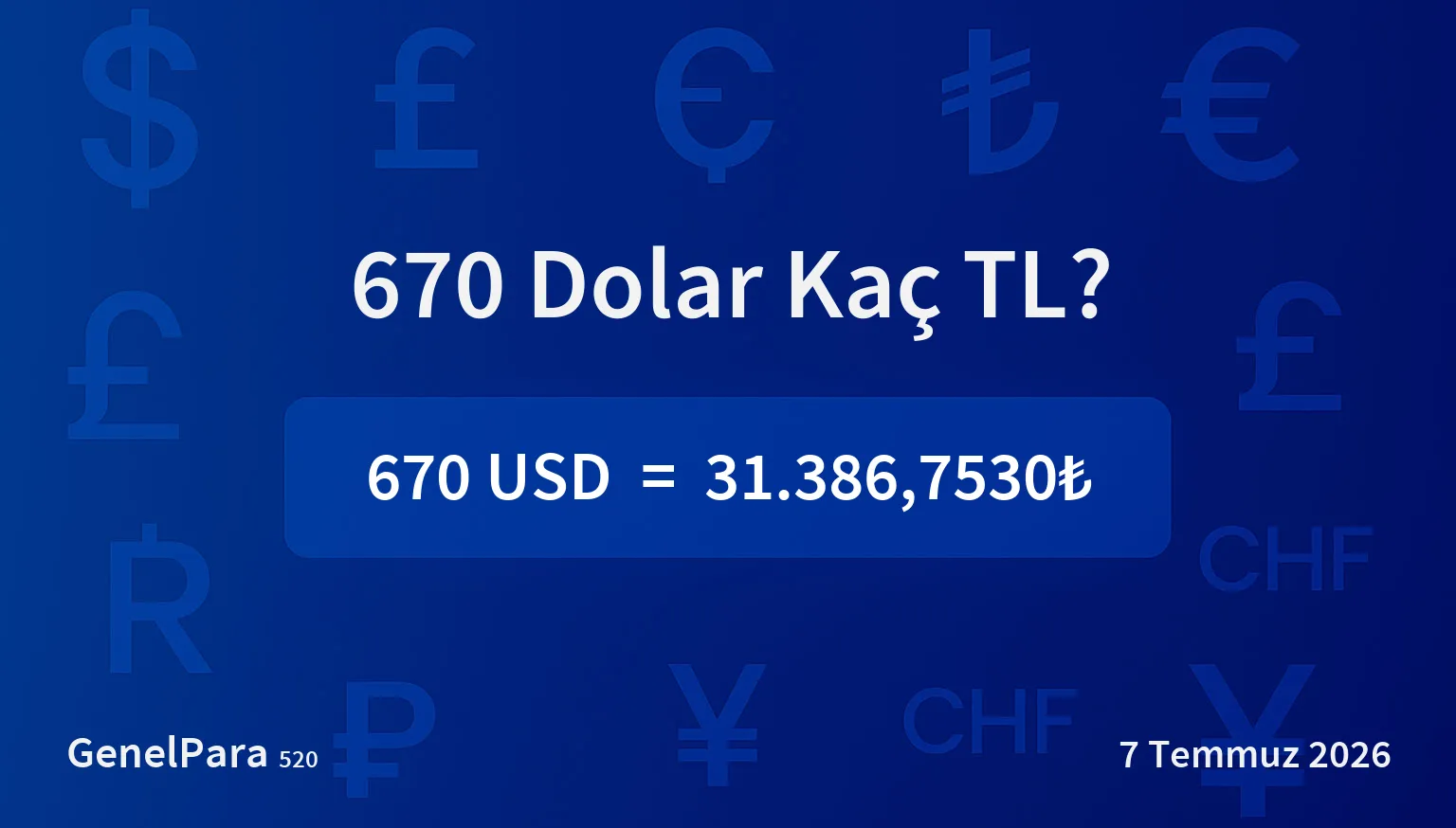 670.44 Dolar Kaç TL?