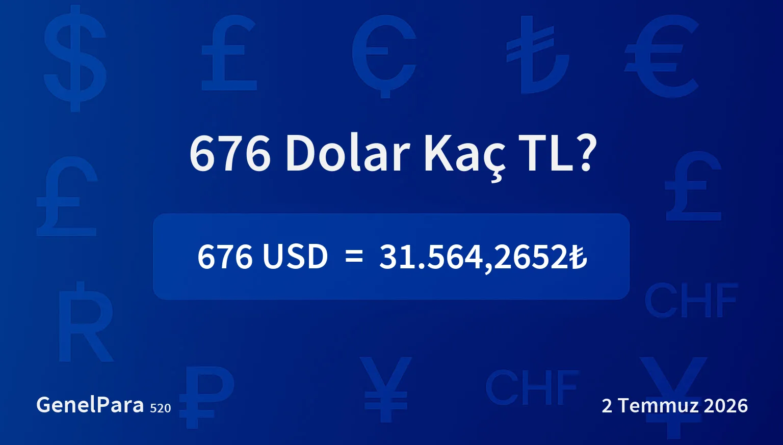676.13 Dolar Kaç TL?