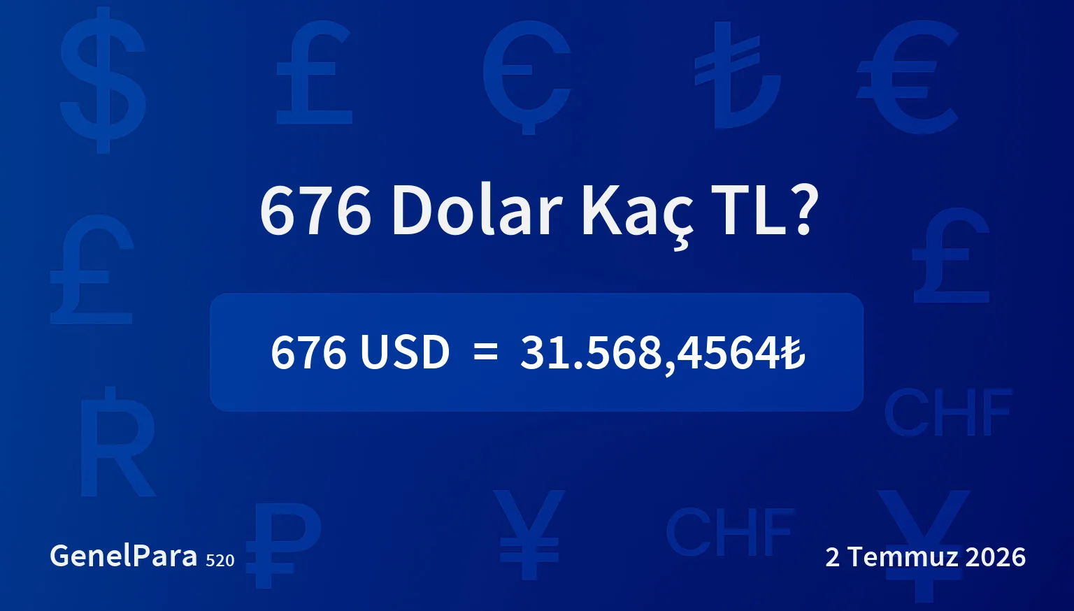 676.41 Dolar Kaç TL?